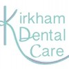 Kirkham Dental Care